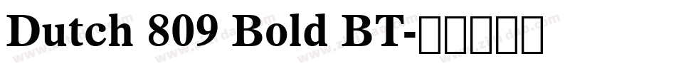Dutch 809 Bold BT字体转换